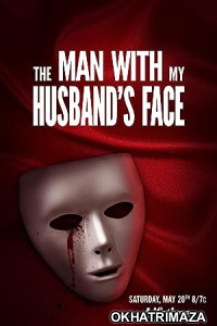 The Man with My Husbands Face (2023) HQ Tamil Dubbed Movie