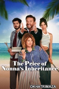 The Price of Nonnas Inheritance (2024) ORG Hollywood Hindi Dubbed Movie