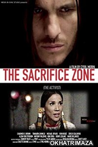 The Sacrifice Zone The Activist (2022) HQ Hollywood Hindi Dubbed Movie