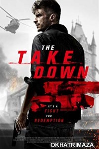 The Take Down (2017) Hollywood Hindi Dubbed Movie