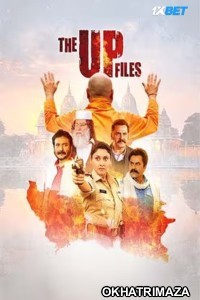 The U P Files (2024) Bollywood Hindi Full Movie