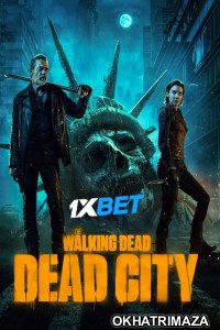 The Walking Dead Dead City (2023) HQ Season 1 Hindi Dubbed Series