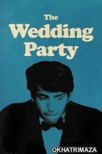 The Wedding Party (1969) ORG Hollywood Hindi Dubbed Movie