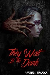 They Wait in the Dark (2022) HQ Bengali Dubbed Movie