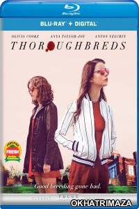 Thoroughbreds (2017) Hollywood Hindi Dubbed Movie