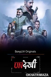 Undekhi (2020) Hindi Season 1 Complete Show