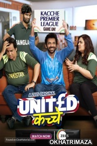 United Kacche (2023) Hindi Season 1 Complete Show