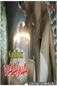 Vaasana (2020) UNDATED KindiBox Hindi Short Film Khatrimaza