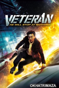 Veteran (2015) ORG Hollywood Hindi Dubbed Movie