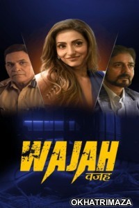 Wajah (2024) Season 1 Hindi Complete Web Series