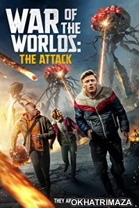 War of the Worlds: The Attack (2023) HQ Hindi Dubbed Movie