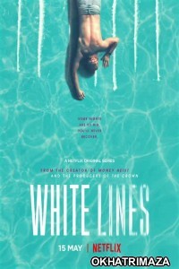 White Lines (2020) UNRATED Hindi Dubbed Season 1 Complete Show