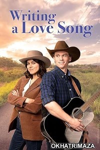 Writing a Love Song (2024) HQ Hindi Dubbed Movie