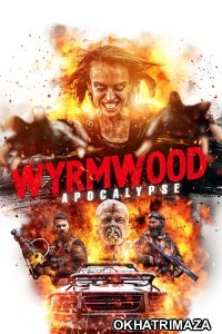 Wyrmwood Apocalypse (2021) ORG Hollywood Hindi Dubbed Movie