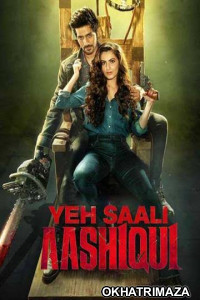 Yeh Saali Aashiqui (2019) Bollywood Hindi Movies