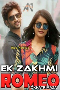 Zakhmi Romeo (Anaganaga O Premakatha) (2019) South Indian Hindi Dubbed Movie